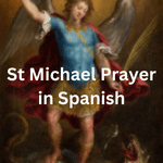 Oracion a San Miguel Arcángel – St Michael Prayer in Spanish