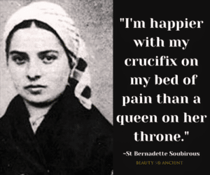 11 Inspirational Quotes by Bernadette de Soubirous